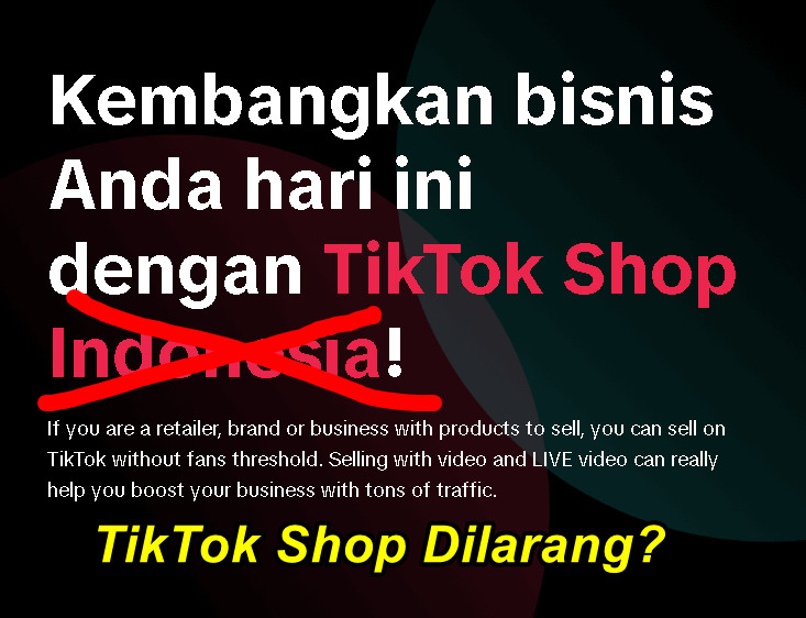 Apakah Benar TikTok Shop Sudah Dilarang?