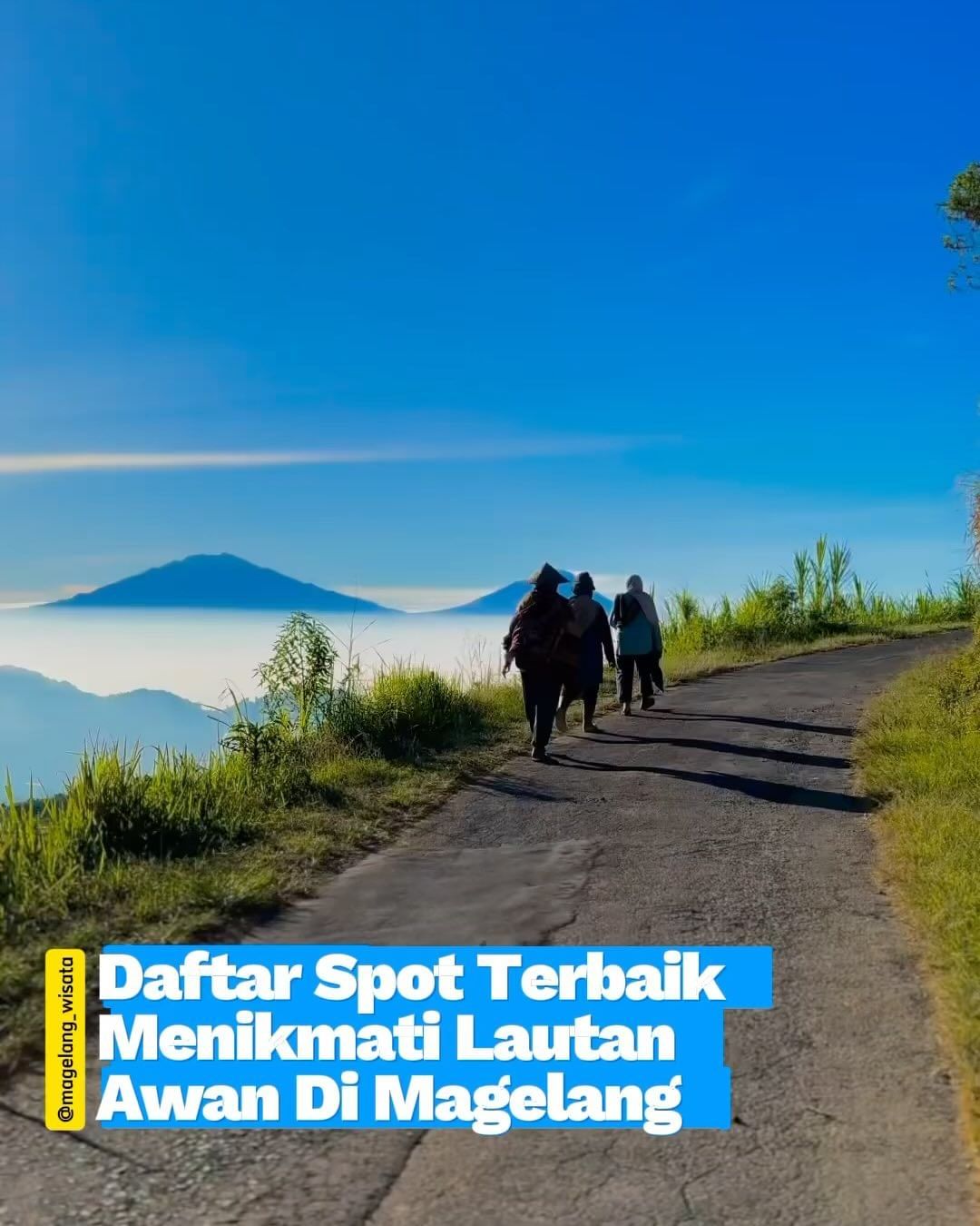 Daftar Spot Terbaik Untuk Nikmati Indahnya Lautan Awan di Magelang