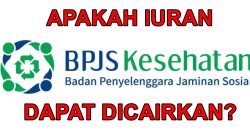 Iuran BPJS Kesehatan Bisa Dicairkan